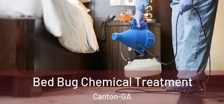 Bed Bug Chemical Treatment Canton-GA