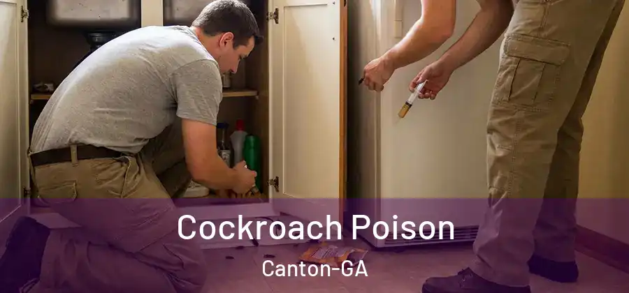 Cockroach Poison Canton-GA