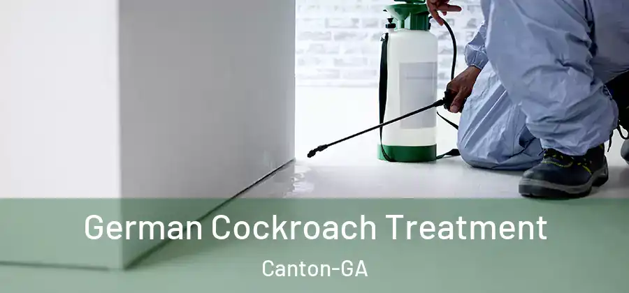  German Cockroach Treatment Canton-GA