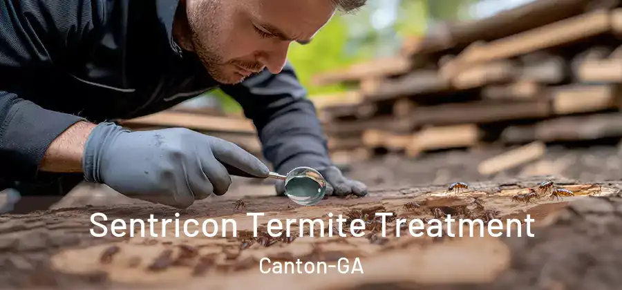  Sentricon Termite Treatment Canton-GA