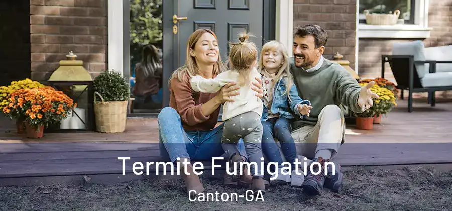 Termite Fumigation Canton-GA